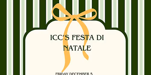Natale Party 2025 - ICC's Annual Holiday Party