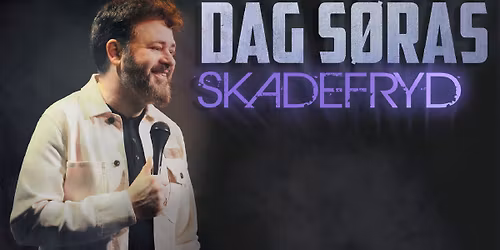 Dag S\u00f8r\u00e5s \u2013 Skadefryd \/\/ Storstova