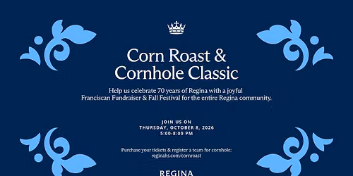 Regina Corn Roast & Cornhole Classic: A Franciscan Fundraiser & Fall Festival