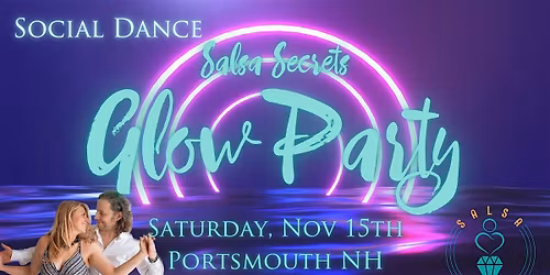 Glow Party - Dance Social - Salsa Secrets