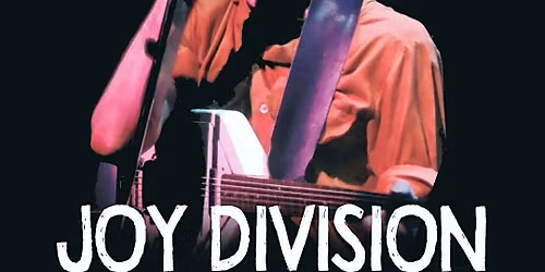 JOY DIVISION NIGHT with a live Tribute by JOY REVISION
