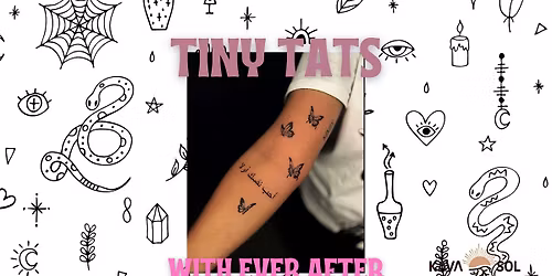 TINY TATS WITH EVERAFTER