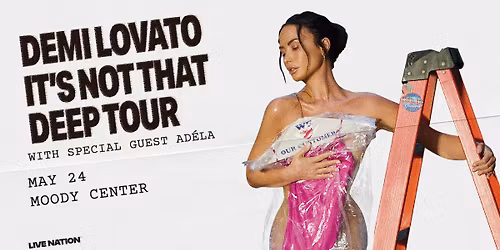 Demi Lovato: It's Not That Deep Tour