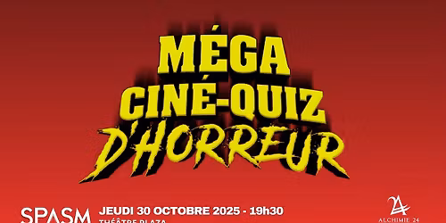 M\u00c9GA Cin\u00e9-Quiz d'Horreur - SPASM 2025