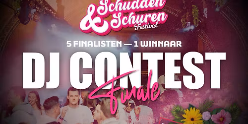 FINALE DJ CONTEST \u2014 Schudden & Schuren | Vri 29 mei