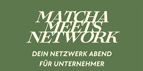 Matcha Meets Network