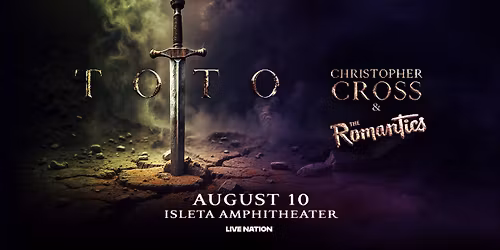 TOTO + Christopher Cross + The Romantics