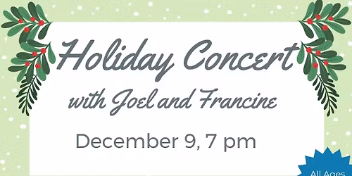 Holiday Concert with Joel & Francine
