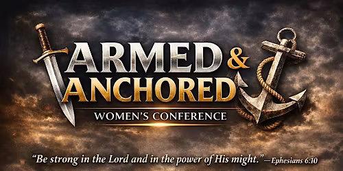 ARMED AND ANCHORED WOMEN'S CONFERENCE