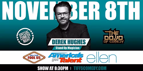 The Dojo of Comedy at Tiffs w\/ Derek Hughes (Standup Magician from AGT)