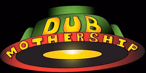 Dub Mothership meets Stuft! (FREE EVENT)