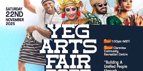 Yeg-Arts-fair 2025 [People. Culture.  Arts. Food]