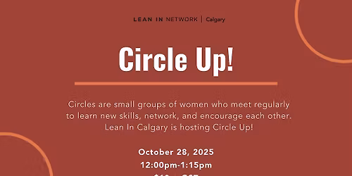Lean In Network Calgary:  Circle up!