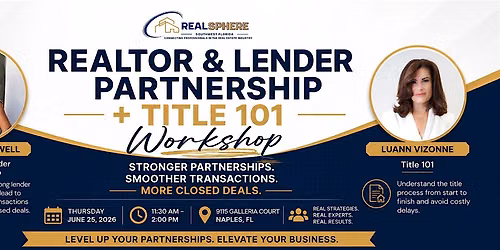 Realtor & Lender Partnership + Title 101 Workshop