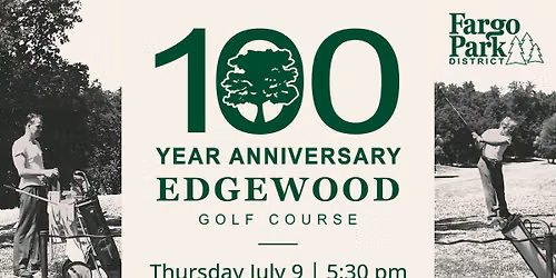 100 Year Anniversary - Edgewood Golf Course
