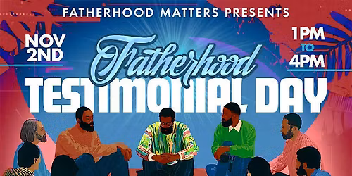 Fatherhood Testimonial Day