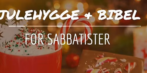 Julehygge & bibel for sabbatister