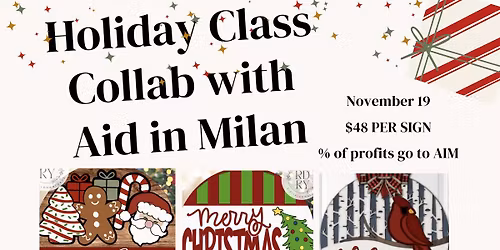 Holiday Sign Class Collab with AIM