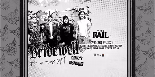 Bridewell and more at The Rail!