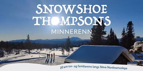 Snowshoe Thompson Minnerenn - 20 km tur og familierenn langs Store Nordmannslepa