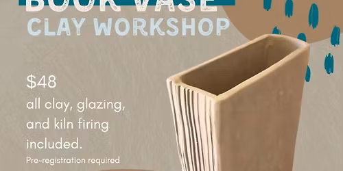 Adult Clay Book Vase Workshop