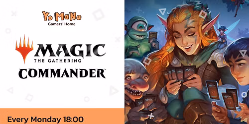 Monday MTG Commander @ Yo Mana