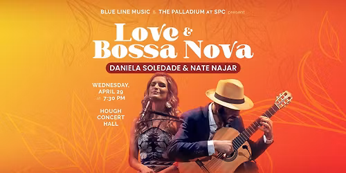 Love & Bossa Nova: Daniela Soledade & Nate Najar at the Palladium