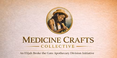 Medicine Crafts Collective \u2014 Level 2: The Apothecary Intensive