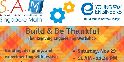 Build & Be Thankful : Thanksgiving Engineering Workshop