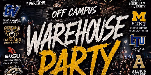 OFF CAMPUS: WAREHOUSE PARTY EDITION