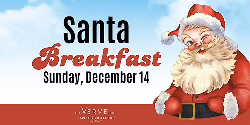 Breakfast with Santa at The VERVE Hotel, Tapestry Collection by Hilton
