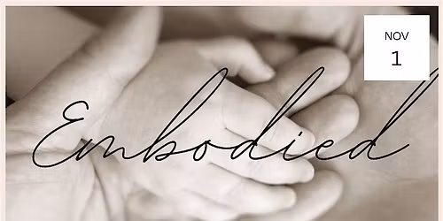 Embodied 2025: A Compassion Event