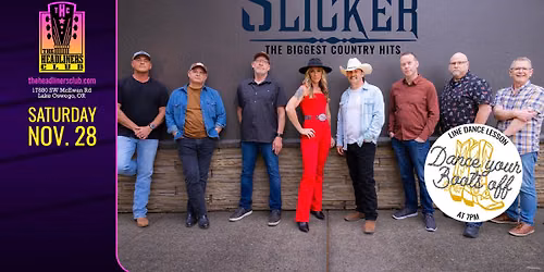 Slicker country band + Line Dance Lessons at The Headliners Club