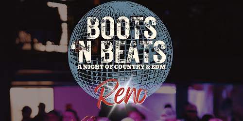 Boots N Beats at The Ranch Concert Hall and Saloon