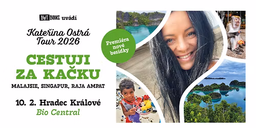 CESTUJI ZA KA\u010cKU - KATE\u0158INA OSTR\u00c1 | HRADEC KR\u00c1LOV\u00c9