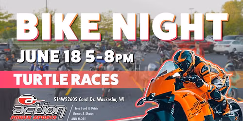 Bike Night - STUNT SHOW, Bike Meet, & TURTLE RACES | Action Power Sports