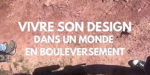 DESIGN HUMAIN - Vivre son Design dans un monde en bouleversement\u201d 