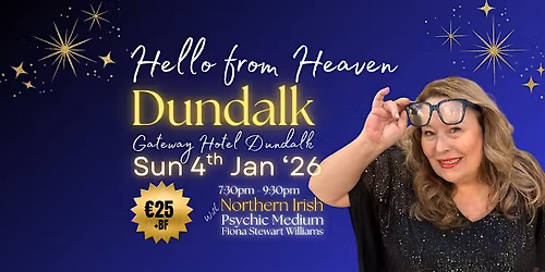 Hello from Heaven  A Psychic Night in Dundalk