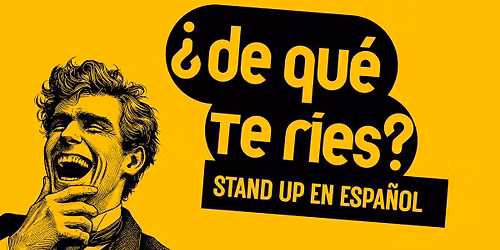 \u00bfDE QU\u00c9  TE R\u00cdES? - STAND UP EN ESPA\u00d1OL - SPANISH COMEDY