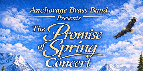 Anchorage Brass Band presents The Promise of Spring Concert