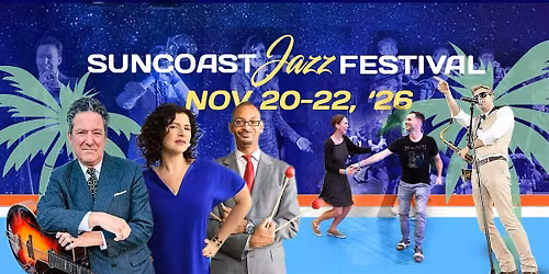 The 36th Suncoast Jazz Festival