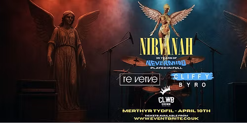 Nirvanah \/ Re Verve \/ Cliffy Byro - Merthyr Clwb Crown APRIL 10th 2026