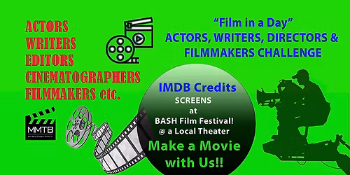 PLEASANT HILL- Film in a Day!' Actors, Writers & Directors Challenge