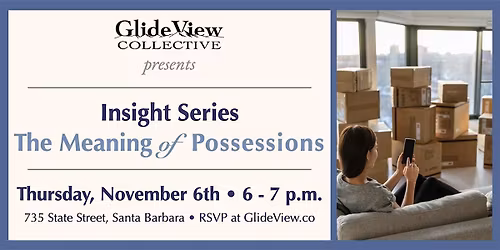 GlideView Insight Series: The Meaning of Possessions