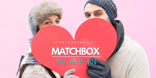 Valentine's Day 30s & 40s Matchmaking Singles Event| Match.Box | Brooklyn