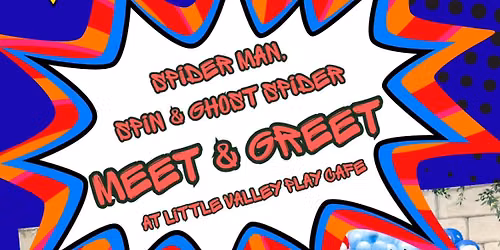 Spiderman, Ghost Spider & Spin Meet & Greet