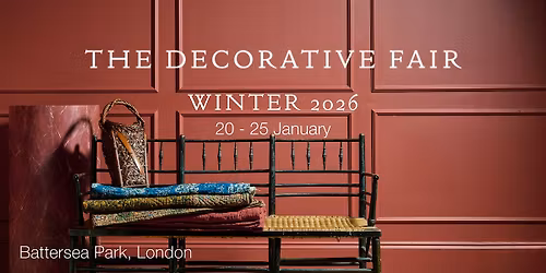 The Decorative Fair Winter Edition 20-25 January 2026