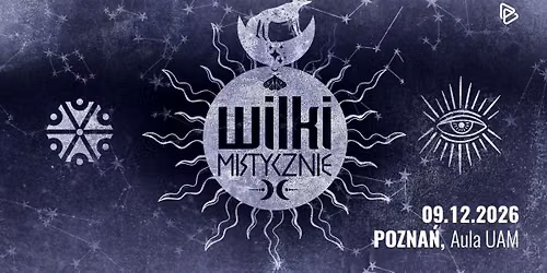 WILKI MISTYCZNIE | 35-lecie zespo\u0142u | Pozna\u0144