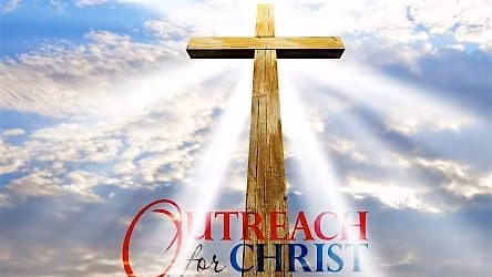 The Outreach of Christ Kingdom