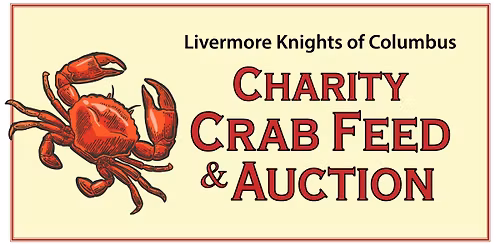 Livermore Knights of Columbus 53rd Annual Charity Crab Feed